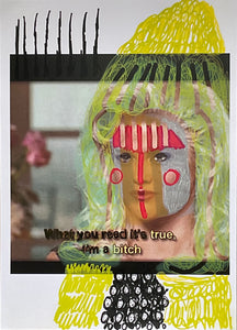 Sarah Jane Hender 'I'm A Bitch', 2021 Acrylic on digital print 29.7x21cm